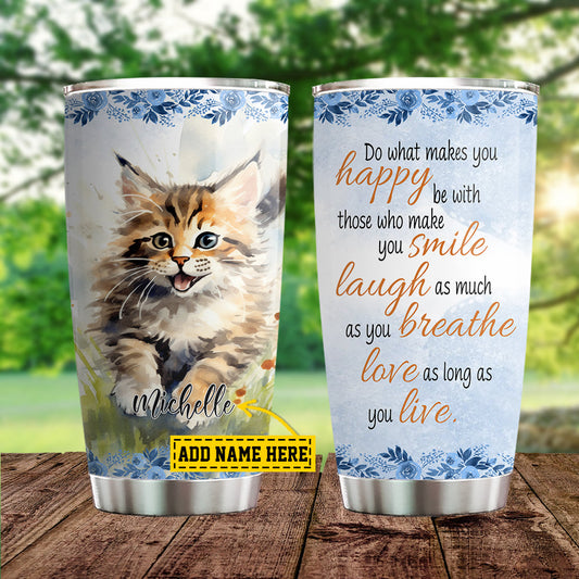 Personalized Cute Cat Tumbler, Do What Makes You Happy Stainless Steel Tumbler, Gift For Cat Lovers, Cat Owners