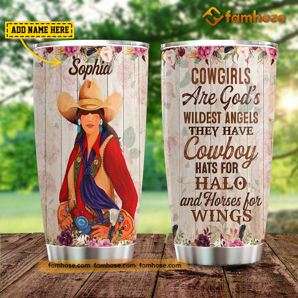 Personalized Horse Tumbler, Cowgirls Are God's Wildest Angels They Have Cowboy Hats Stainless Steel Tumbler, Tumbler Gifts For Rodeo Lovers