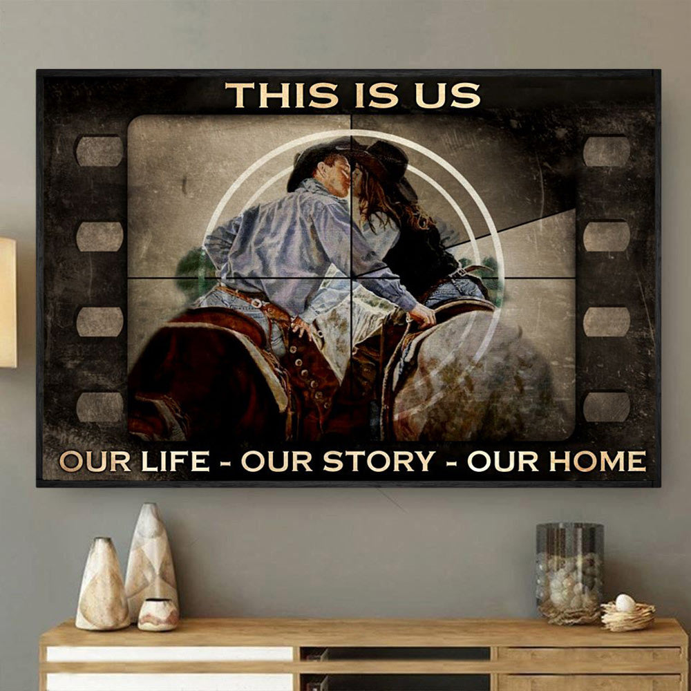 Valentine Horse Poster & Canvas, This Is Us Our Life Our Story Our Home, Horse Canvas Wall Art, Poster Gift For Horse Lovers