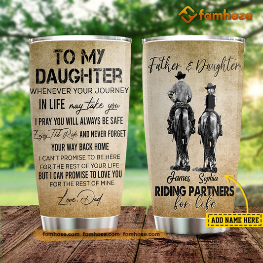 Personalized Father's Day Horse Tumbler, Whenever Your Journey In Life Take You Way Back Home Stainless Steel Tumbler, Tumbler Gifts For Horse Lovers