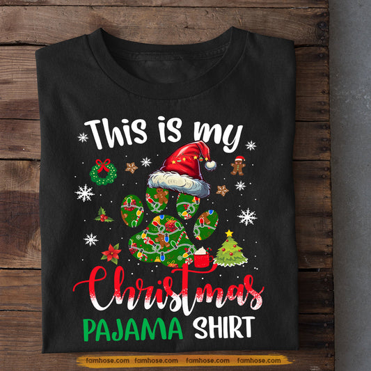 Funny Dog Christmas T-shirt, This Is My Christmas Pajama Shirt, Gift For Dog Lovers, Dog Tees, Dog Owners