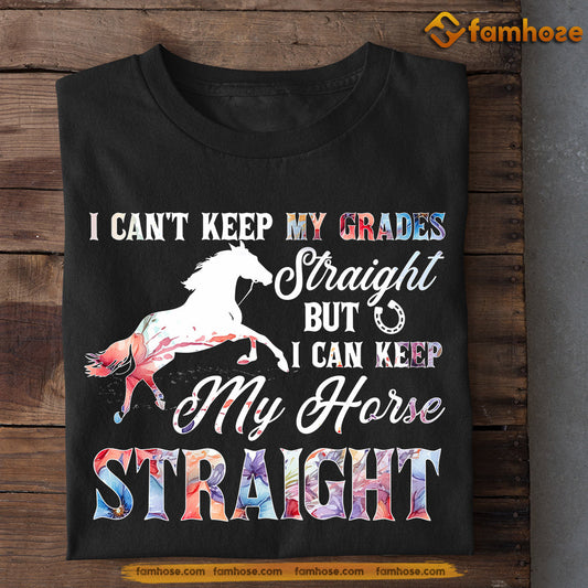 Horse T-shirt, I Can't Keep My Grades Straight But I Can Keep My Horse Straight, Back To School Gift For Horse Lovers, Horse Kids, Horse Tees