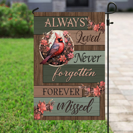 Always Loved Forgotten Missed, Cardinal Memorial Garden Flag & House Flag Gift, Loving Memory Outdoor Decoration Gift