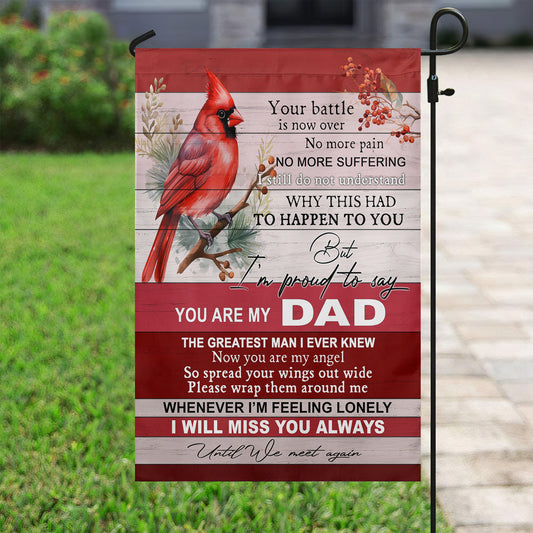 Proud To Say You're My Dad Miss You, Memorial Garden Flag & House Flag Gift For Dad, Loving Memory Outdoor Decoration Gift
