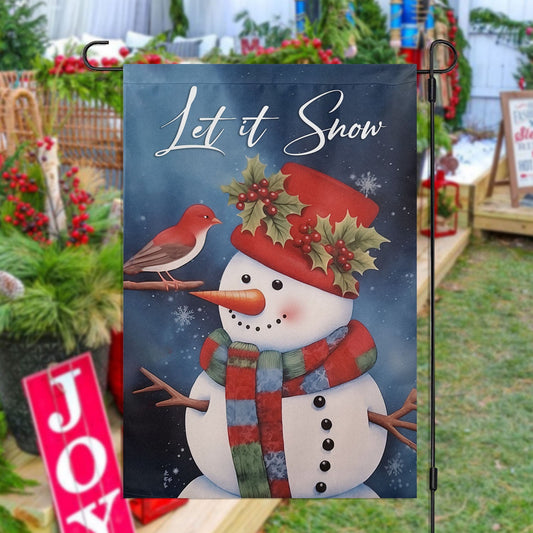 Let It Snow, Snowman Xmas Garden Flag & House Flag, Christmas Flag Gift For Snowman Lovers