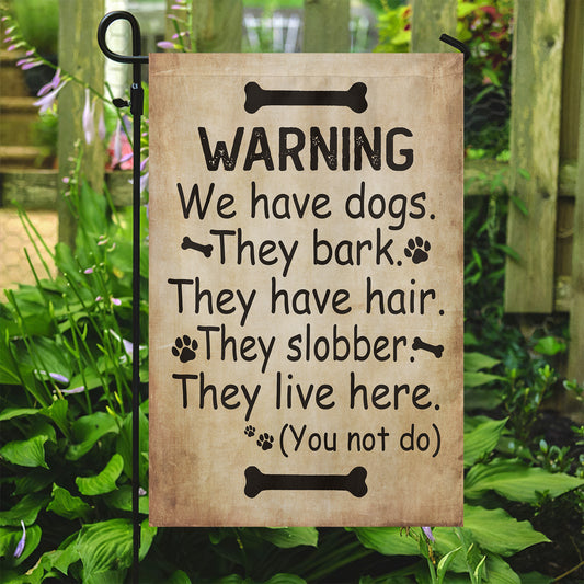 Funny Dog Flag, Warning: We Have Dogs, Dog Garden Flag & House Flag Gift, Outdoor Decoration Gift For Dog Lovers