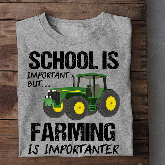 Tractor T-shirt, School Is Important But Farming Is Importanter, Back To School Gift For Tractor Lovers, Farmer Tees