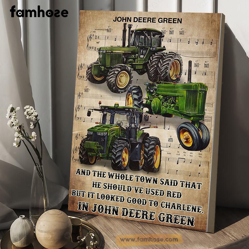 Funny Tractor Poster & Canvas, John Deere Green The Whole Town Said That He Should've Used Red, Tractor Canvas Wall Art, Poster Gift For Tractor Lovers