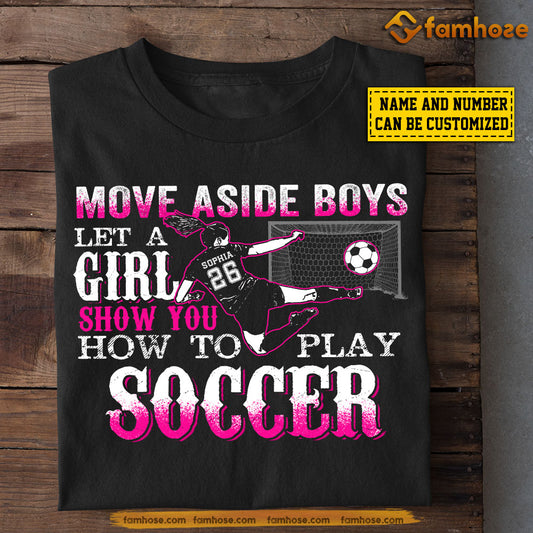 Personalized Funny Soccer Girl T-shirt, How To Play Soccer, Gift For Soccer Lovers, Soccer Girls