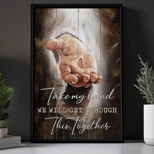 Take My Hand We Will Get, Motivational Canvas Painting, Inspirational Quotes Wall Art Decor, Christian Poster Gift