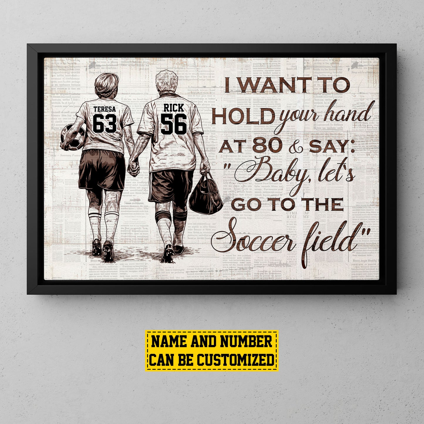 Personalized Motivational Couple Soccer Canvas Painting, I Want To Hold Your Hand At 80, Romantic Quotes Wall Art Decor, Poster Gift For Soccer Lovers