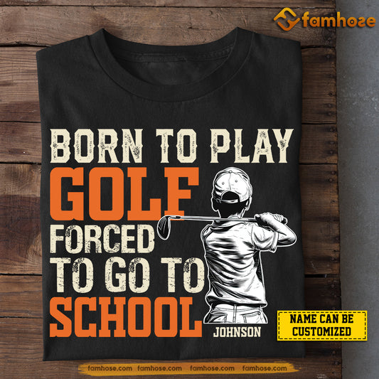 Personalized Back To School Golf Boy T-shirt, Born To Play Golf, Gift For Kids Golf Lovers, Golf Boys