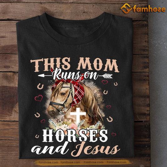 Mother's Day Horse T-shirt, This Mom Runs On Horses And Jesus, Gift For Horse Lovers, Horse Mom Tees