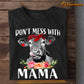 Cool Mother's Day Cow T-shirt, Don't Mess With Mama, Gift For Cow Lovers, Cow Farm, Cow Tees