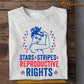 July 4th T-shirt, Stars Stripes Rights Patriotic Tees, Independence Day Gift For American