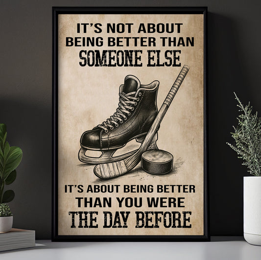 Better Than You Were The Day Before, Motivational Hockey Canvas Painting, Inspirational Quotes Wall Art Decor, Poster Gift For Hockey Lovers