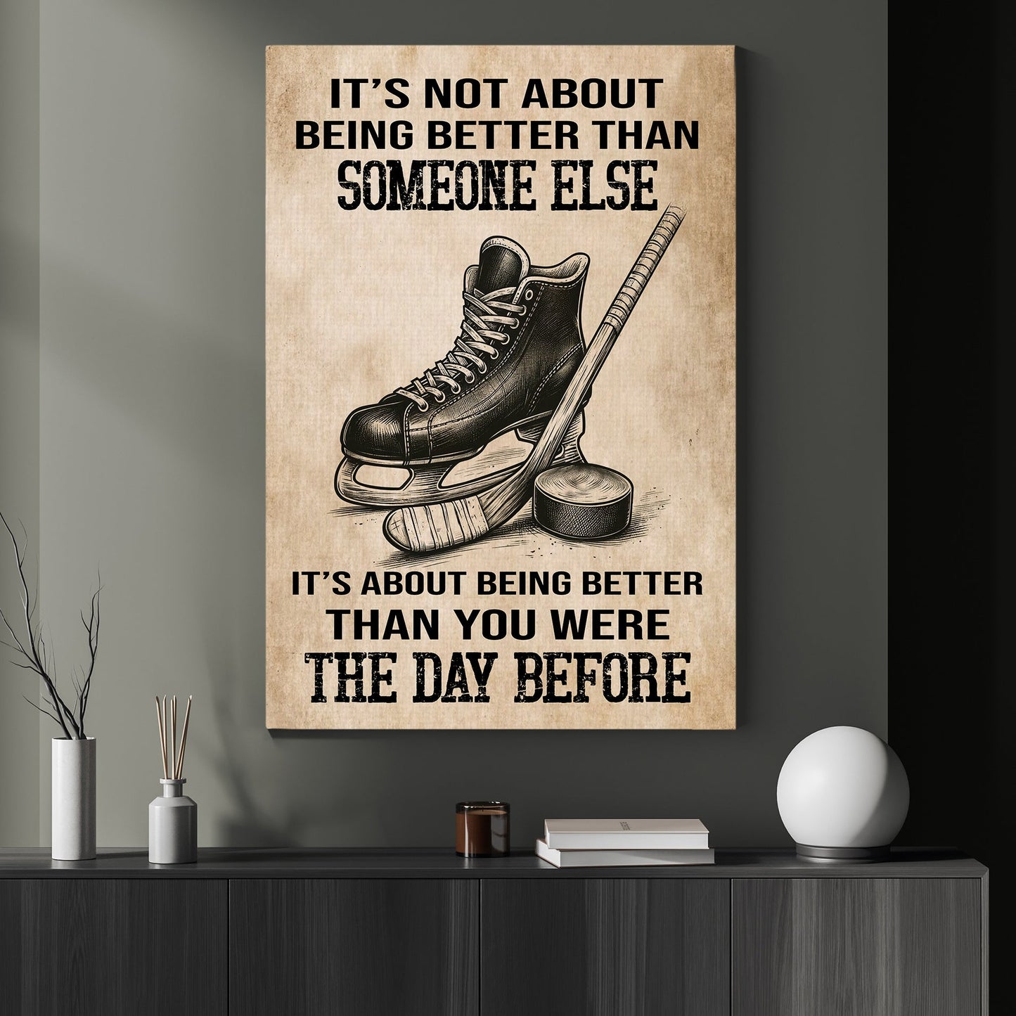 Better Than You Were The Day Before, Motivational Hockey Canvas Painting, Inspirational Quotes Wall Art Decor, Poster Gift For Hockey Lovers