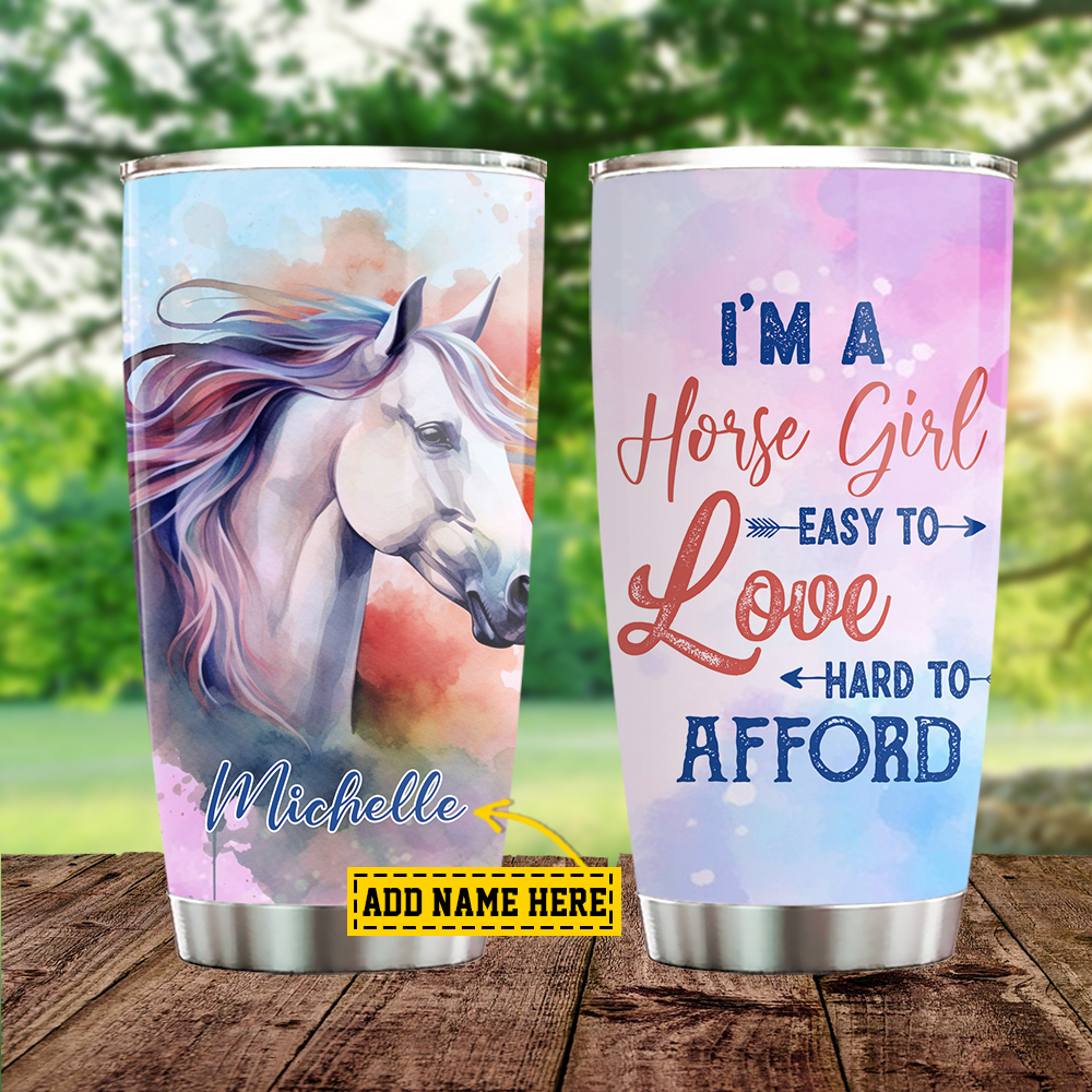 Personalized Horse Tumbler, I'm A Horse Girl Easy To Love Hard To Love Stainless Steel Tumbler, Gift For Horse Lovers