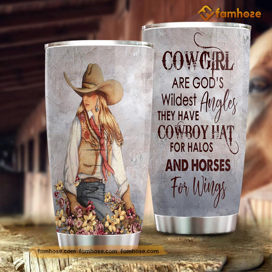 Cowgirl Tumbler, Cowgirls Are God's Wildest Angels They Have Cowboy Hats Stainless Steel Tumbler, Tumbler Gifts For Rodeo Lovers