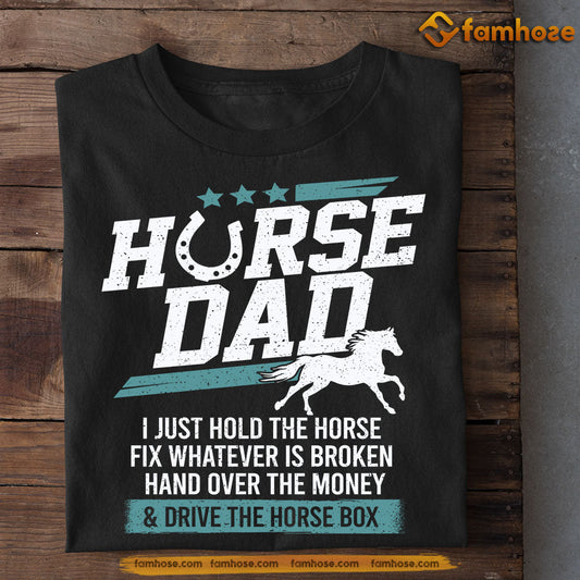 Funny Horse T-shirt, Horse Dad Drive The Horse Box, Father's Day Gift For Horse Lovers, Horse Riders, Equestrians