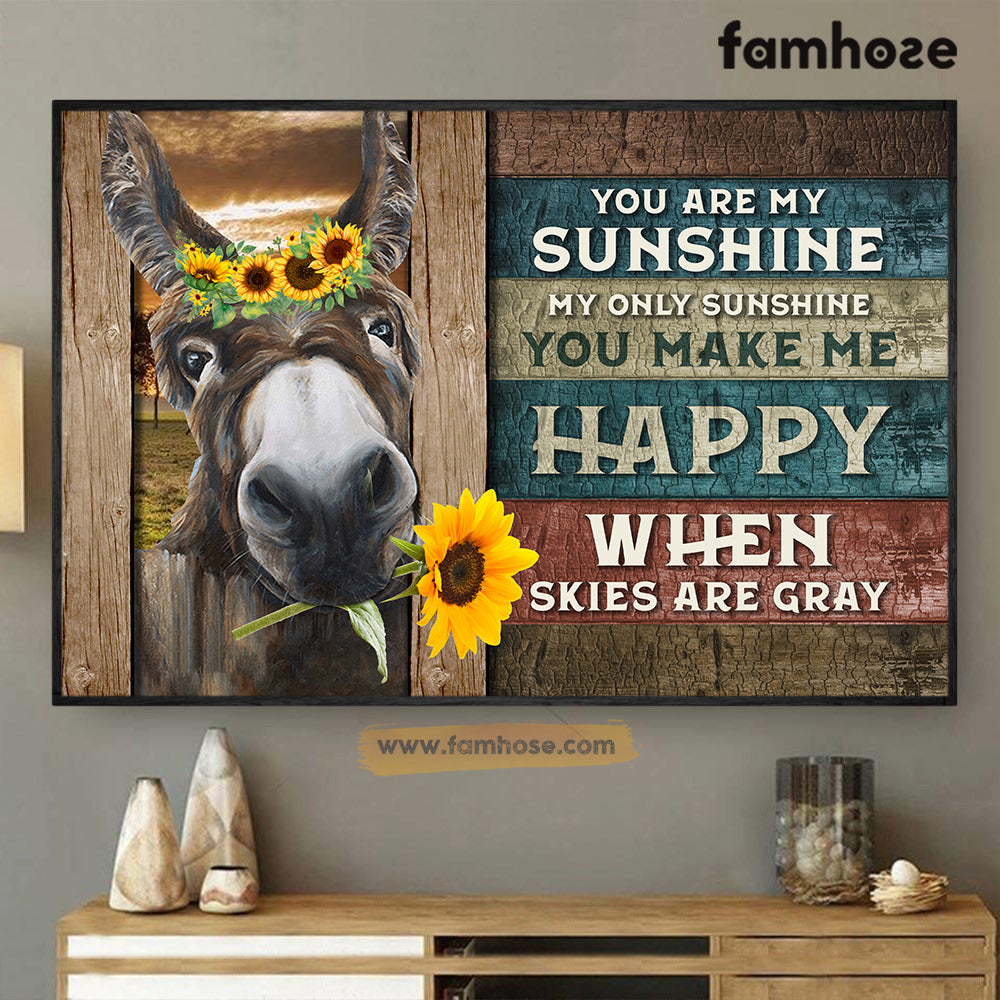 Donkey Poster/Canvas, You Are My Sunshine You Make Me Happy, Donkey Canvas Wall Art, Poster Gift For Donkey Lovers