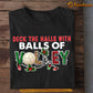 Christmas Volleyball T-shirt, Deck The Halls With Balls, Xmas Gift For Volleyball Lovers