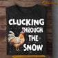 Chicken Christmas T-shirt, Clucking Through The Snow, Gift For Chicken Lovers, Chicken Tees, Farmers Tees