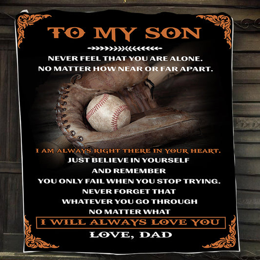 Baseball Blanket, To My Son Never Feel That You Are Alone Fleece Blanket - Sherpa Blanket Gift For Baseball Lovers, Baseball Players