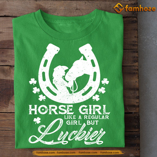 St Patrick's Day Horse T-shirt, Horse Girl Like A Regular Girl But Luckier, Patricks Day Gift For Horse Lovers, Horse Riders, Equestrians