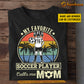 Personalized Vintage Soccer Girl T-shirt, Soccer Player Calls Me Mom, Gift For Soccer Lovers, Soccer Girls