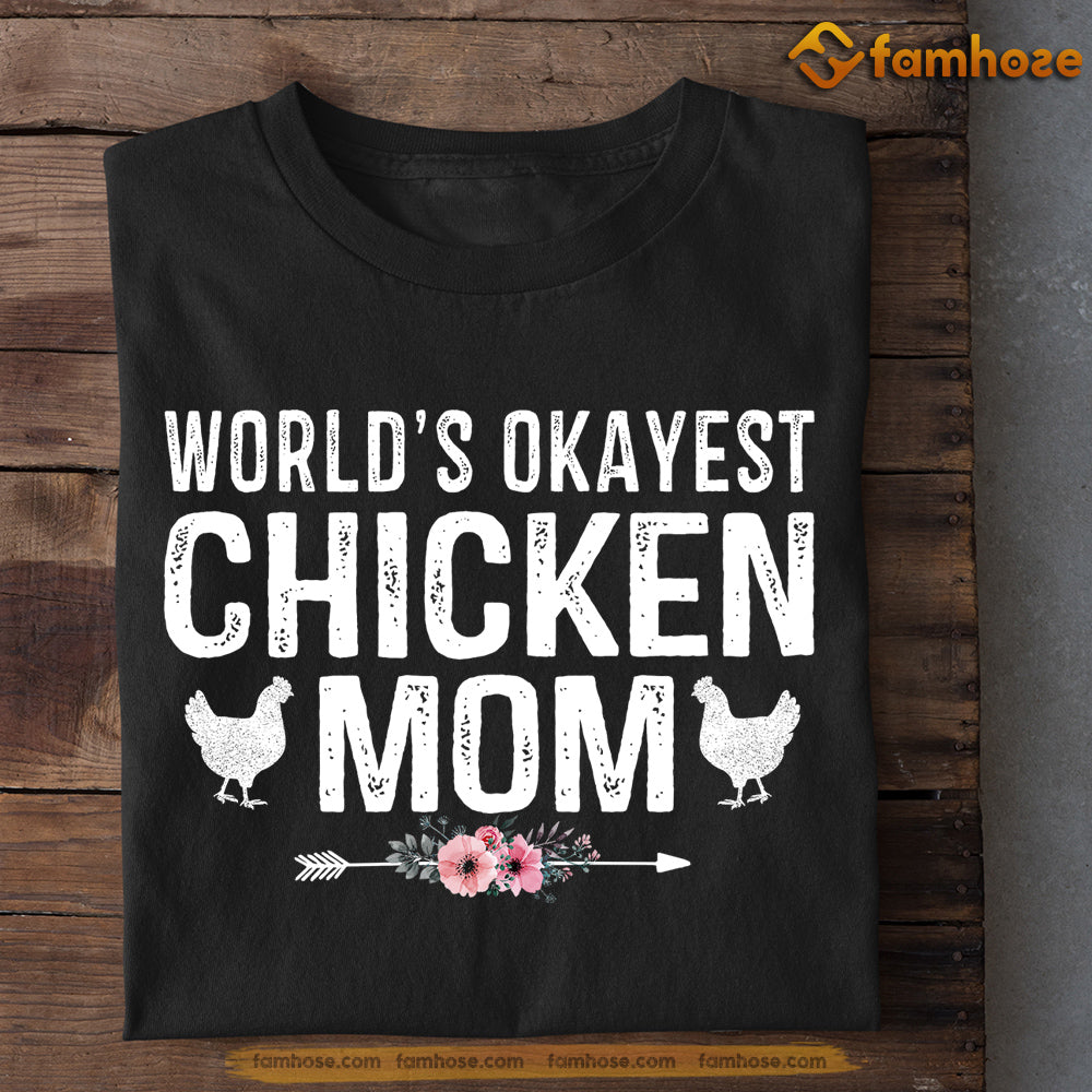 Mother's Day Chicken T-shirt, World's Okeyest Chicken Mom, Gift For Chicken Lovers, Chicken Farm, Chicken Tees