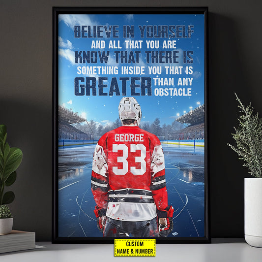Believe In Yourself Something Inside You, Personalized Motivational Hockey Canvas Painting, Inspirational Quotes Wall Art Decor, Poster Gift For Hockey Lovers