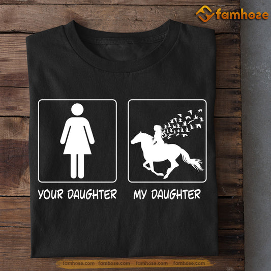 Mother's Day Horse Riding T-shirt, Your Daughter My Daughter, Gift For Horse Riding Lovers, Horse Riders, Equestrians