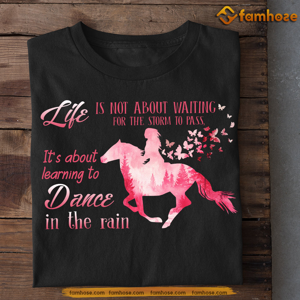 Motivational Horse T-shirt, Dance In The Rain, Gift For Horse Lovers Who Support Breast Cancer Awareness, Horse Riders