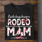 Mother's Day Barrel Racing T-shirt, Kinda Busy Being A Rodeo Mom, Gift For Barrel Racing Lovers, Horse Riders, Equestrians