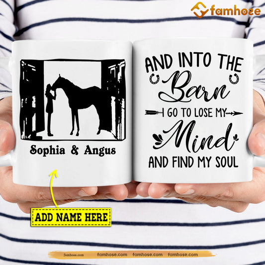 Personalized Horse Mug, And Into The Barn I Go To Lose My Mind Mug, Cups Gift For Horse Lovers, Horse Owner