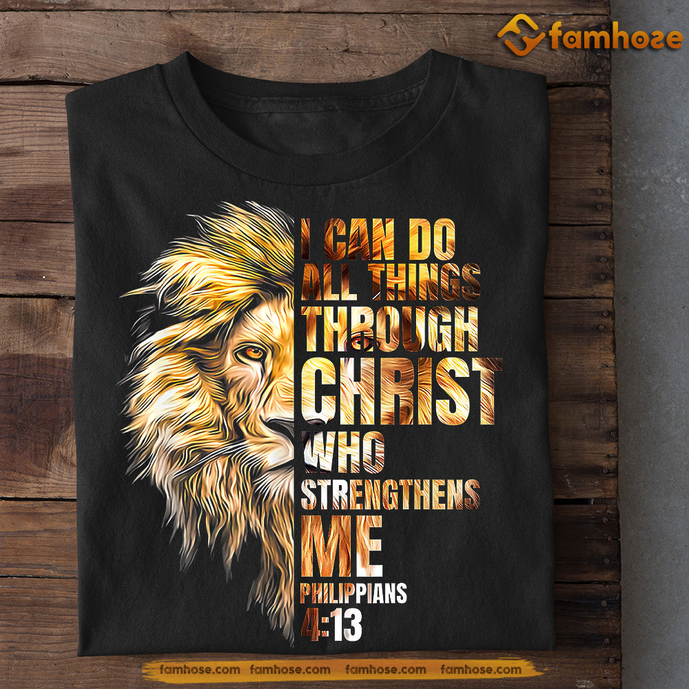 Christian T-shirt, I Can Do All Thing Through Christ, Gift For Lion Lovers