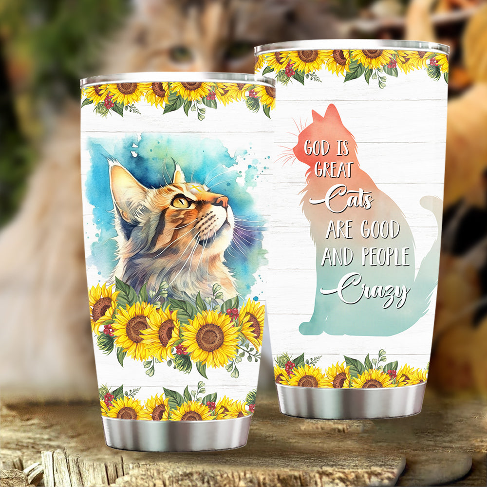 Beautiful Cat Tumbler, God Is Great Cats Are Good Stainless Steel Tumbler, Gift For Cat Lovers, Cat Owners