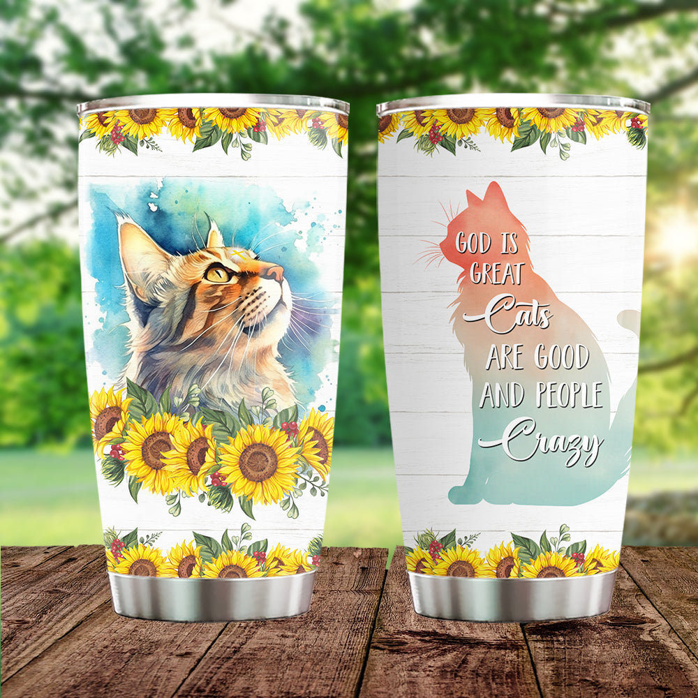 Beautiful Cat Tumbler, God Is Great Cats Are Good Stainless Steel Tumbler, Gift For Cat Lovers, Cat Owners