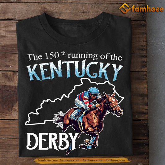 Kentucky Derby Day Horse T-shirt, The 150th Running, Kentucky Gift For Horse Lovers, Horse Racing Tees