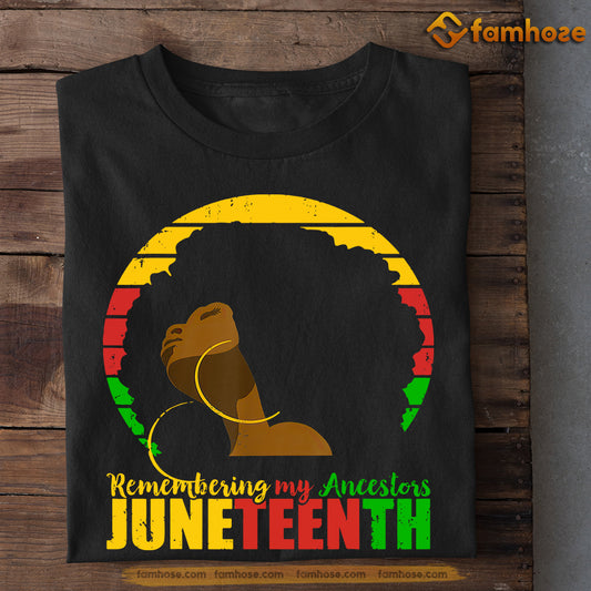 Juneteenth T-shirt Gift For Your Friends, Remember Juneteenth, Emancipation Day Tees