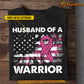 Personalized Breast Cancer Awareness T-shirt, Husband Of A Warrior, Gift For Those Supporting Breast Cancer Awareness