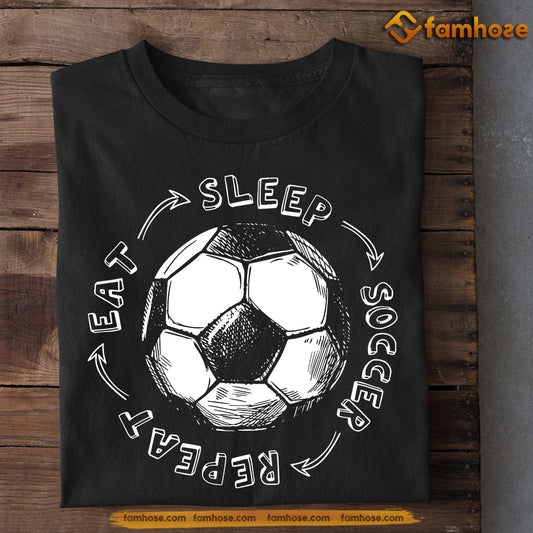 Funny Soccer T-shirt, Eat Sleep Soccer Repeat, Gift For Soccer Lovers, Soccer Players