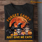 Funny Halloween Cat T-shirt, Forget Candy Just Give Me Cats, Gift For Cat Lovers, Cat Tees, Cat Owners