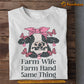 Valentine's Day Cow T-shirt, Farm Wife Farm Hand Same Thing, Valentines Gift For Cow Lovers, Cow Tees, Farmers Tees