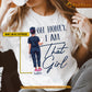 Funny Personalized Nurse T-shirt, Oh Honey I Am That Girl Tees Gift For Nurse Lover