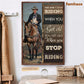 Horse Riding Poster & Canvas, You Get Old When You Stop Riding, Horse Canvas Wall Art, Poster Gift For Horse Lovers