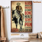 Horse Riding Poster & Canvas, Blood Washes Off BruisesGo Away Bones Heals Scars, Horse Canvas Wall Art, Poster Gift For Horse Lovers