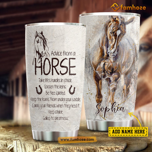 Personalized Horse Tumbler, Advice From A Horse Keep The Burrs From Under Your Saddle Stainless Steel Tumbler, Tumbler Gifts For Horse Lovers