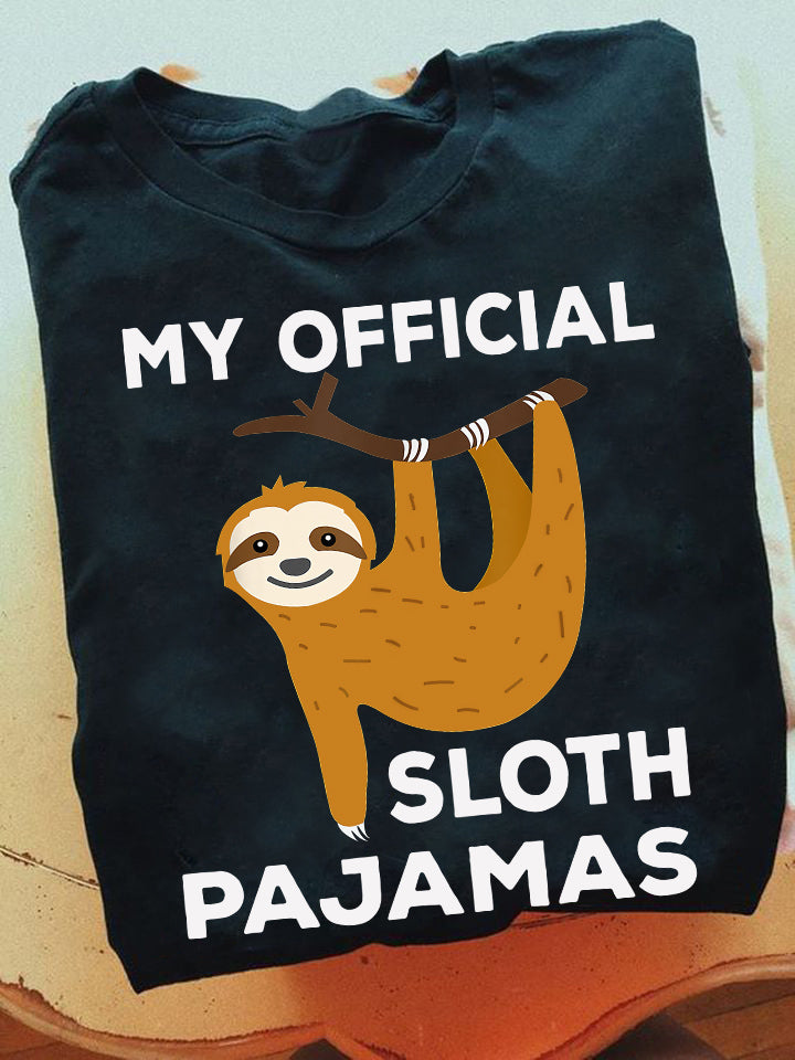 My Official Sloth Pajamas, Sloth T-shirt, Team Sloth Lover Gift, Sloth Tees